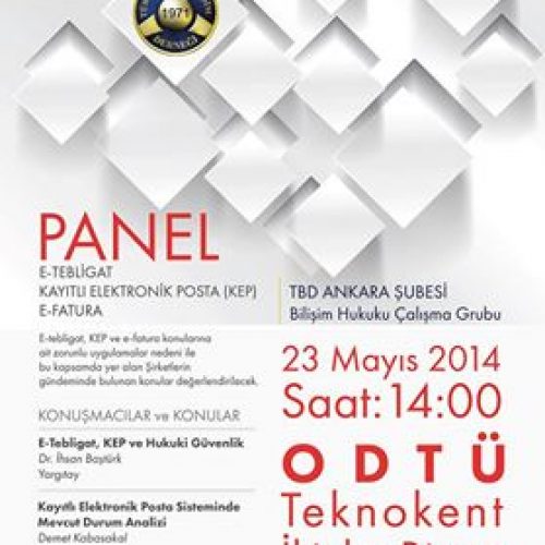 PANEL DUYURUSU: E-TEBLİGAT, KAYITLI ELEKTRONİK POSTA (KEP), E-FATURA