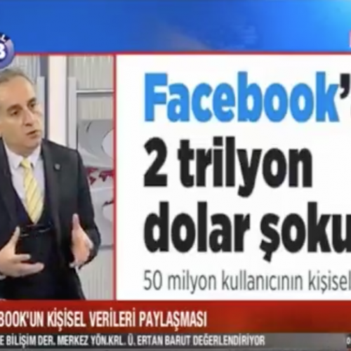 TBD Yönetim Kurulu Üyesi Ertan Barut Kanal B’de Facebook’a Verilecek Ceza ve Kişisel Verilerin Korunması Konularını Değerlendirdi