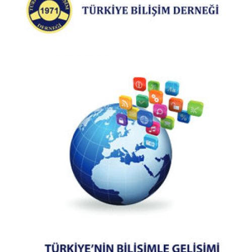 Türkiye’nin Bilişimle Gelişimi – Akıllı Yaşam Çağı