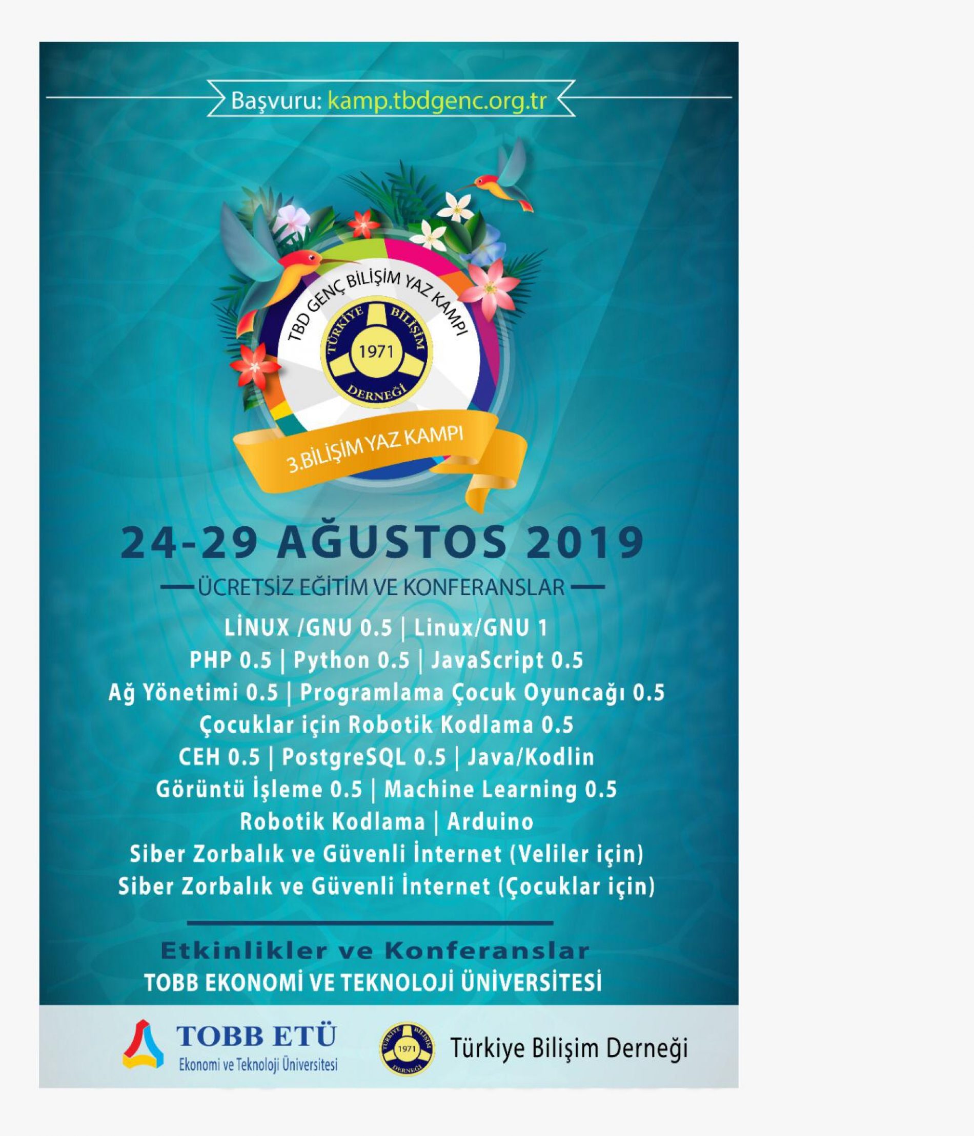 TBD 3. Bilişim Yaz Kampı 24-29 Ağustos 2019 tarihlerinde TOBB Teknoloji ve Ekonomi Üniversitesinde başlıyor!