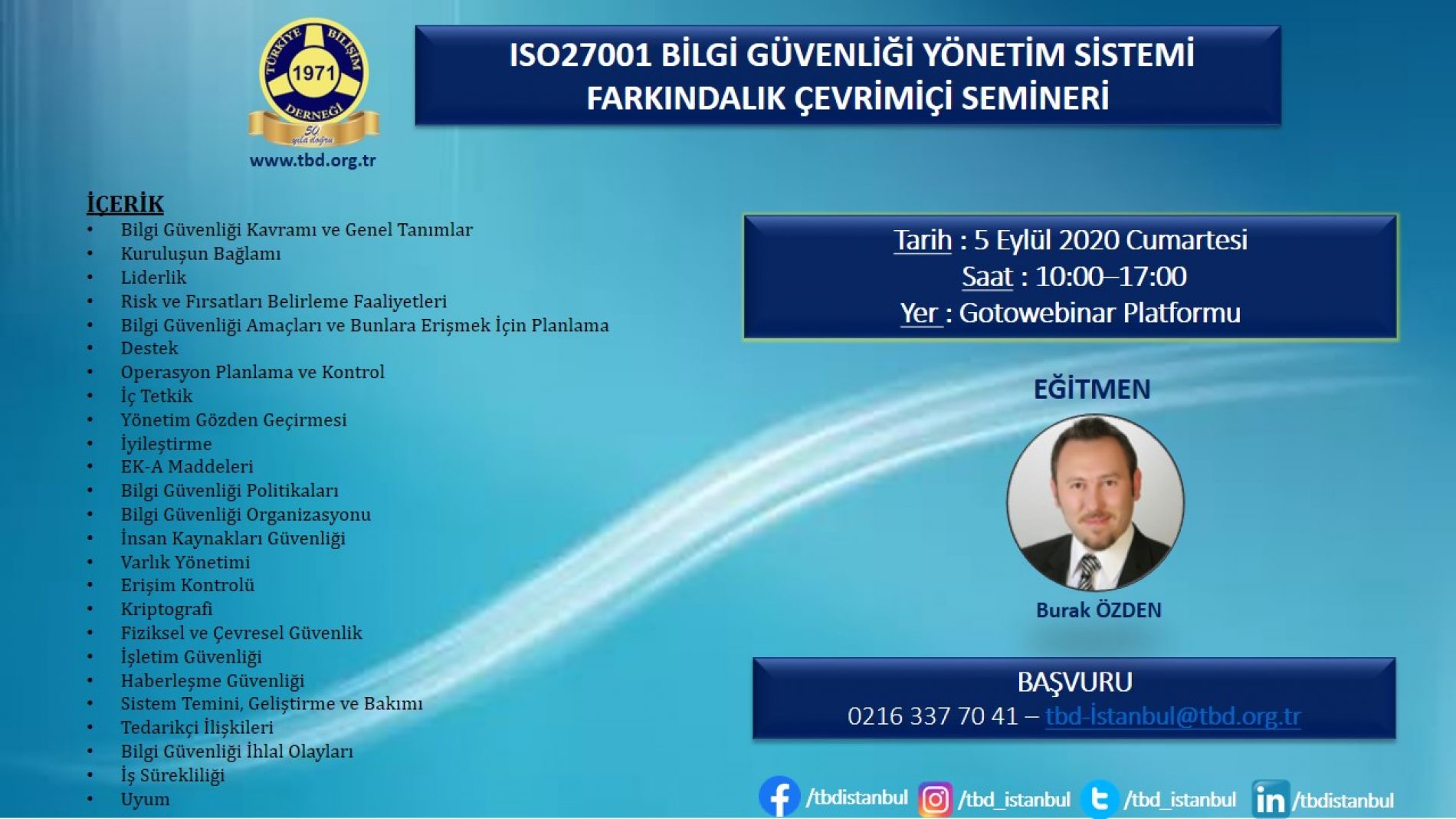 ISO27001 BİLGİ GÜVENLİĞİ YÖNETİM SİSTEMİ FARKINDALIK ÇEVRİMİÇİ SEMİNERİMİZ GERÇEKLEŞTİRİLDİ.