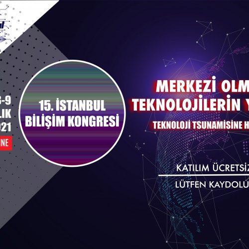 15. İSTANBUL BİLİŞİM KONGRESİ