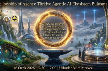 agentic-ai-cagi-basliyor-tbd-genc-istanbul-aws-ekosistem-bulusmasi-01 agentic-ai-cagi-basliyor-tbd-genc-istanbul-aws-ekosistem-bulusmasi-01